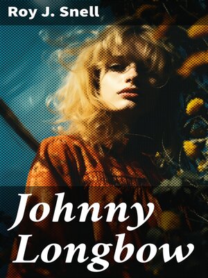 cover image of Johnny Longbow